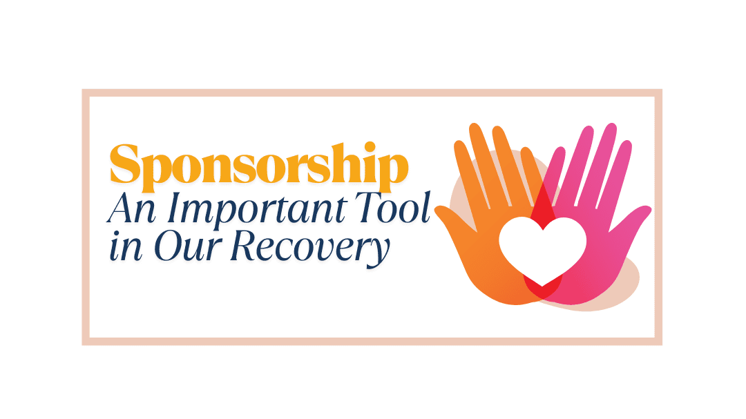 Sponsorship: An Important Tool in Our Recovery