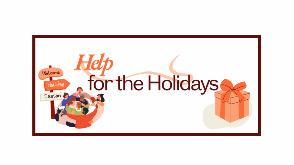 Help for the Holidays