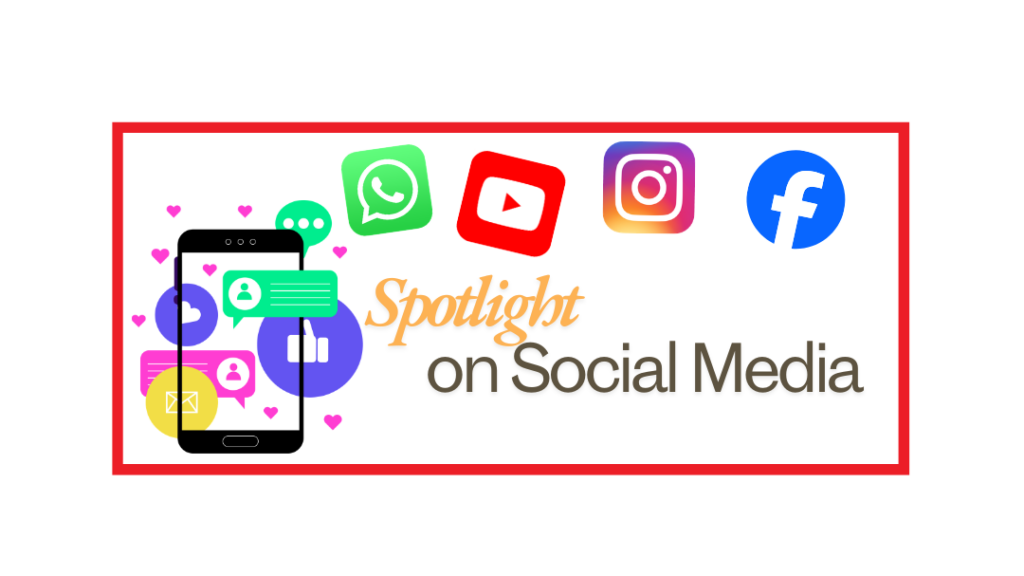 Spotlight on Social Media