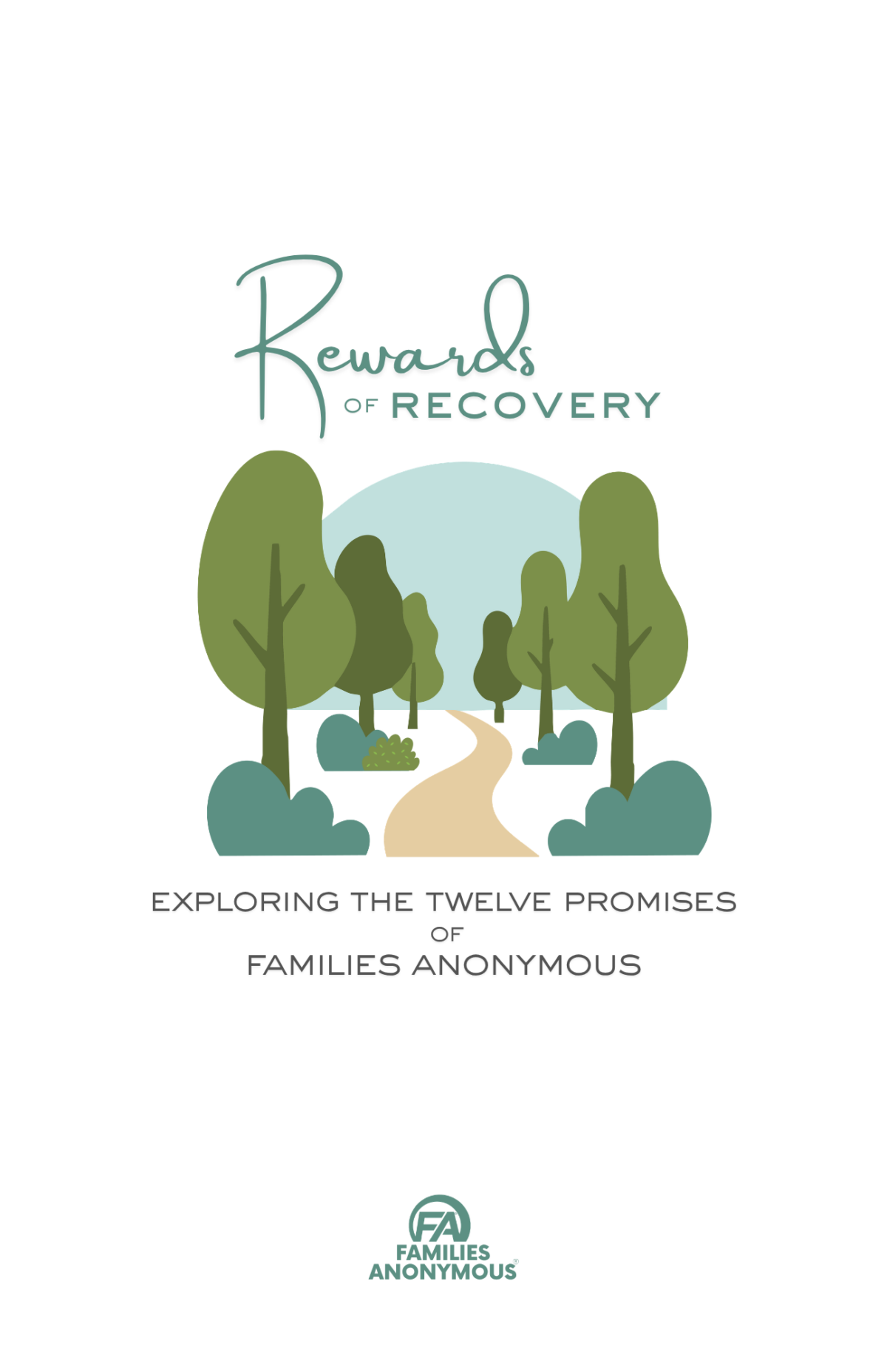 #1041 Rewards of Recovery: Exploring the Twelve Promises of Families Anonymous
