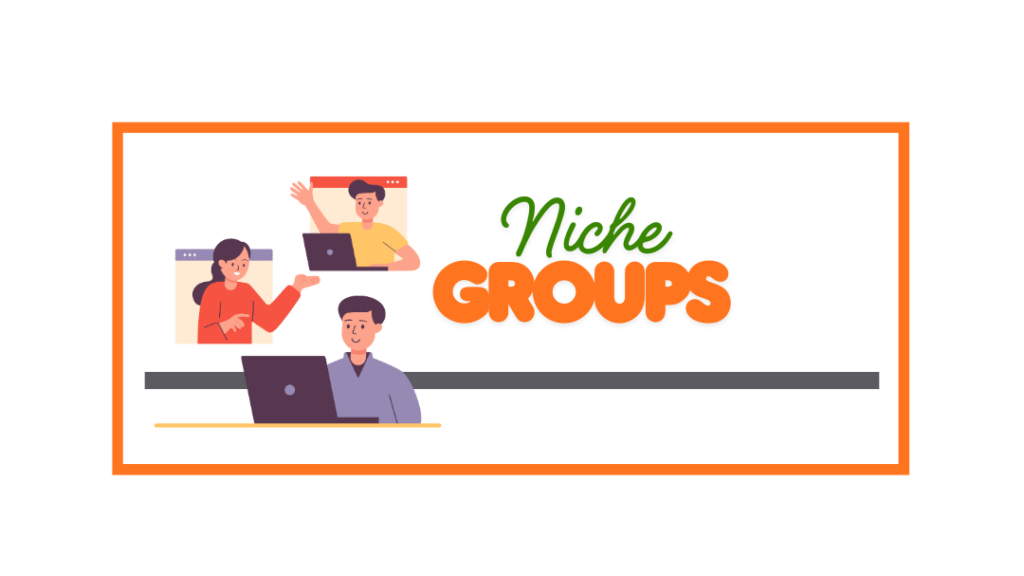 Niche Groups